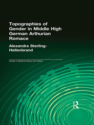 cover image of Topographies of Gender in Middle High German Arthurian Romance